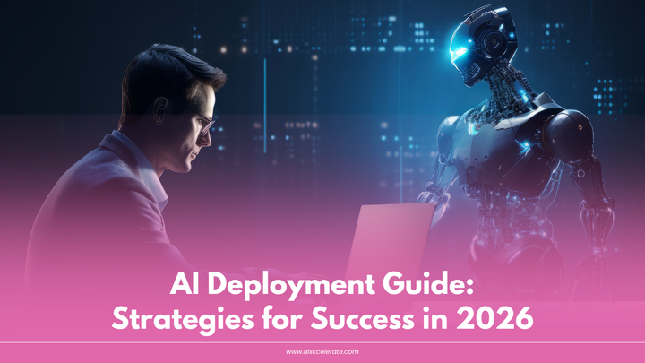 AI Deployment Guide: Strategies for Success in 2026