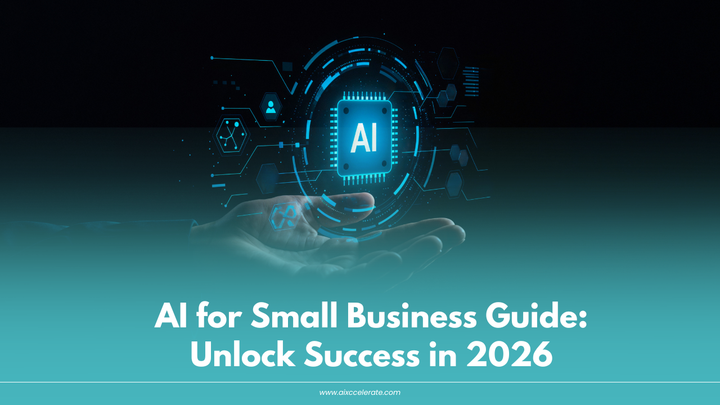 AI for Small Business Guide: Unlock Success in 2026